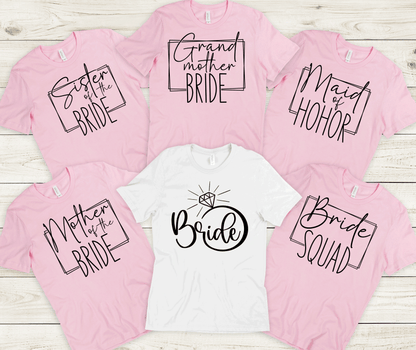 Bride  Family shirts, Mon of Bride, bridal party shirts, Wedding shirts, Grandma of Bride, Sister of Bride, Matron of Honor Aunt of Bride