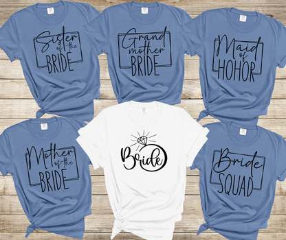 Bride  Family shirts, Mon of Bride, bridal party shirts, Wedding shirts, Grandma of Bride, Sister of Bride, Matron of Honor Aunt of Bride